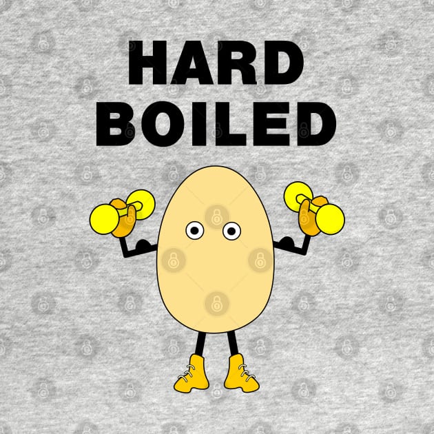 Hard Boiled Funny Body Builder by Barthol Graphics